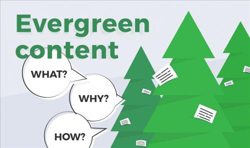 Evergreen Content và 9 kỹ thuật viết mang tính bền vững