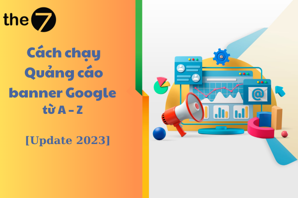 cach-chay-quang-cao-banner-google-600x400-3 cách chạy quảng cáo banner google