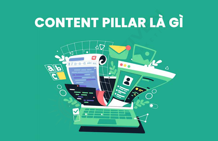 Content Pillar là gì? Hướng dẫn tạo nội dung chất lượng 2023