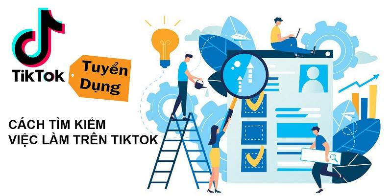 TikTok tuyển dụng: Xu hướng mới trong việc tuyển dụng