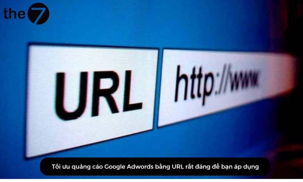 toi-uu-quang-cao-google-adwords-10-2 Tối ưu quảng cáo Google Adwords bằng cách sử dụng URL rất đáng để bạn cân nhắc