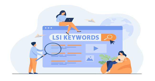Tìm hiểu LSI Keywords và cách tăng lượng truy cập với SEO